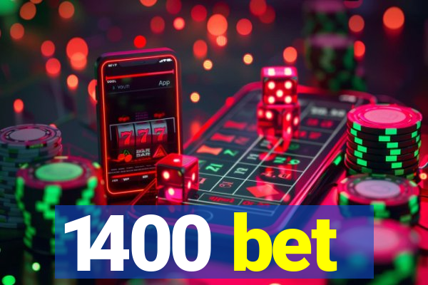 1400 bet